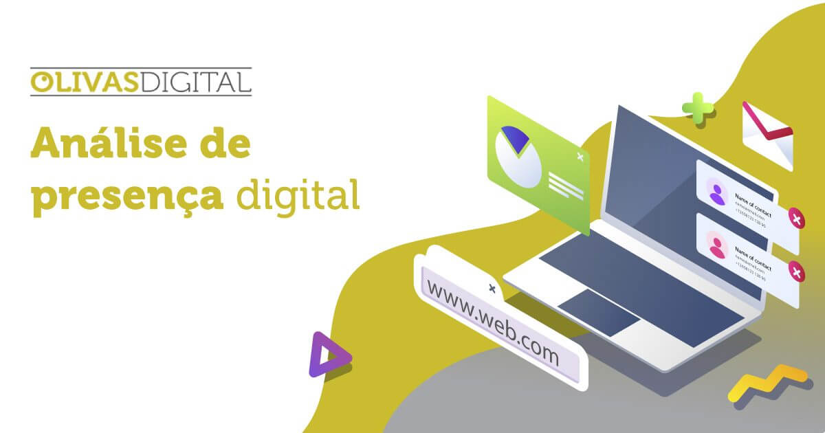 Analise A Presença Digital Da Sua Empresa Olivas Digital 7032